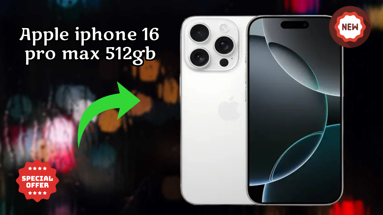 Apple IPhone 16 Pro Max 512GB at ₹154,900 - Complete Buying Guide