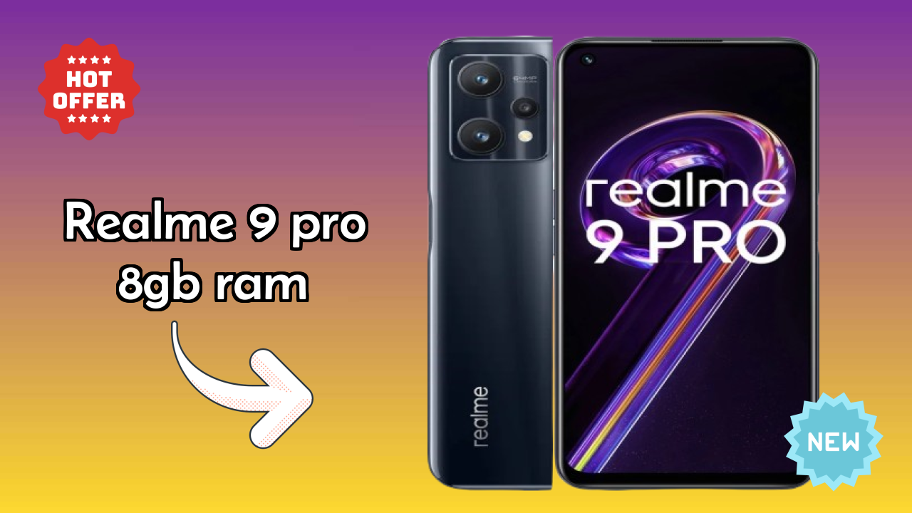 Realme 9 Pro 8GB RAM Price: ₹17,999 - Complete Analysis