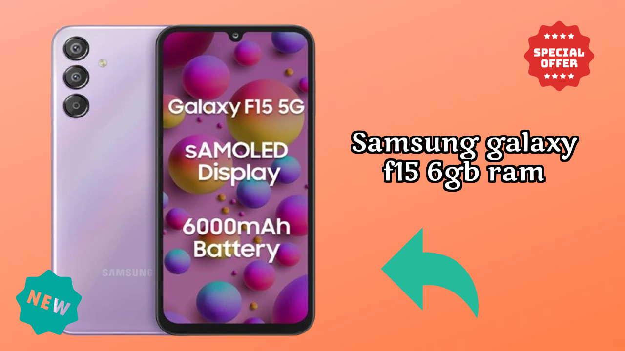 Samsung Galaxy F15 6GB RAM Battery Life: 6000 MAh How Long Lasts
