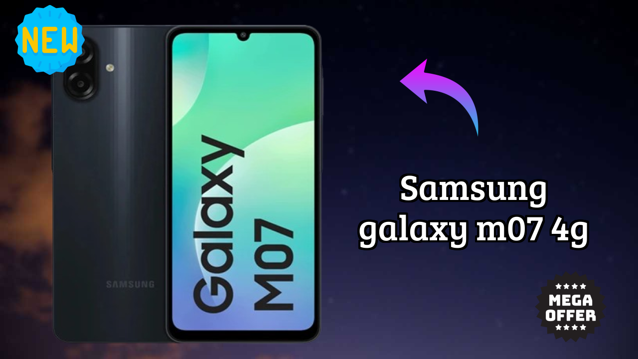 Samsung Galaxy M07 4G at ₹6,799 - Is It Worth Buying Now?