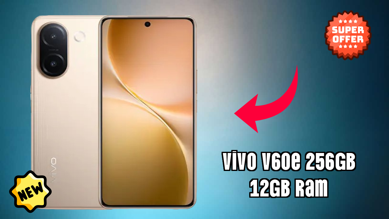 Vivo Vivo V60e 256GB 12GB RAM - Complete Specifications Explained