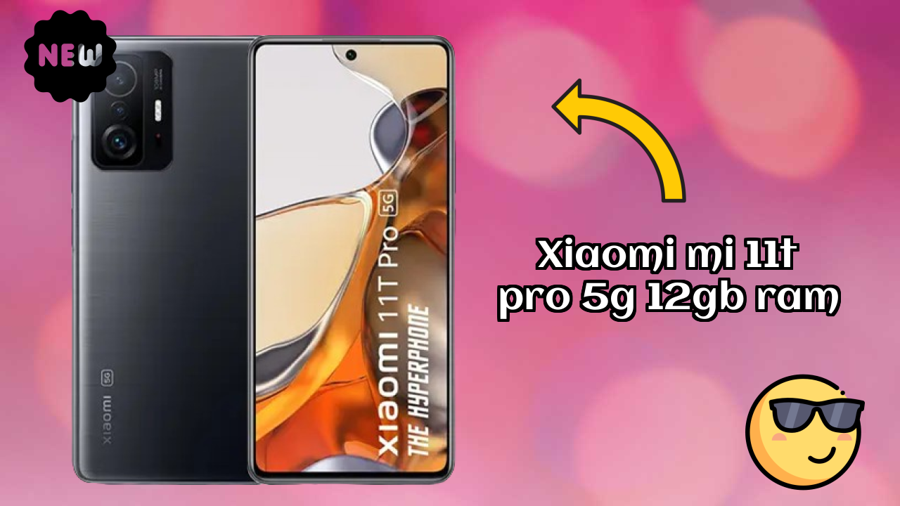 Xiaomi Mi 11T Pro 5G 12GB RAM Price: ₹43,999 - Complete Analysis