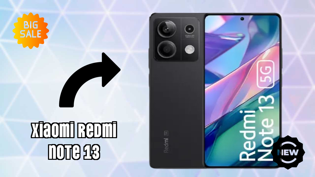 Xiaomi Redmi Note 13 vs Competitors: Best Budget Winner